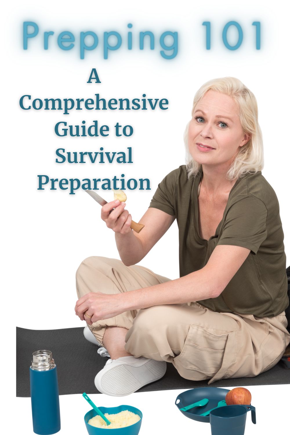 Prepping 101: A Comprehensive Guide to Survival Preparation