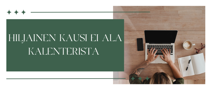 Hiljainen kausi ei ala kalenterista – vaan valmistautumisesta