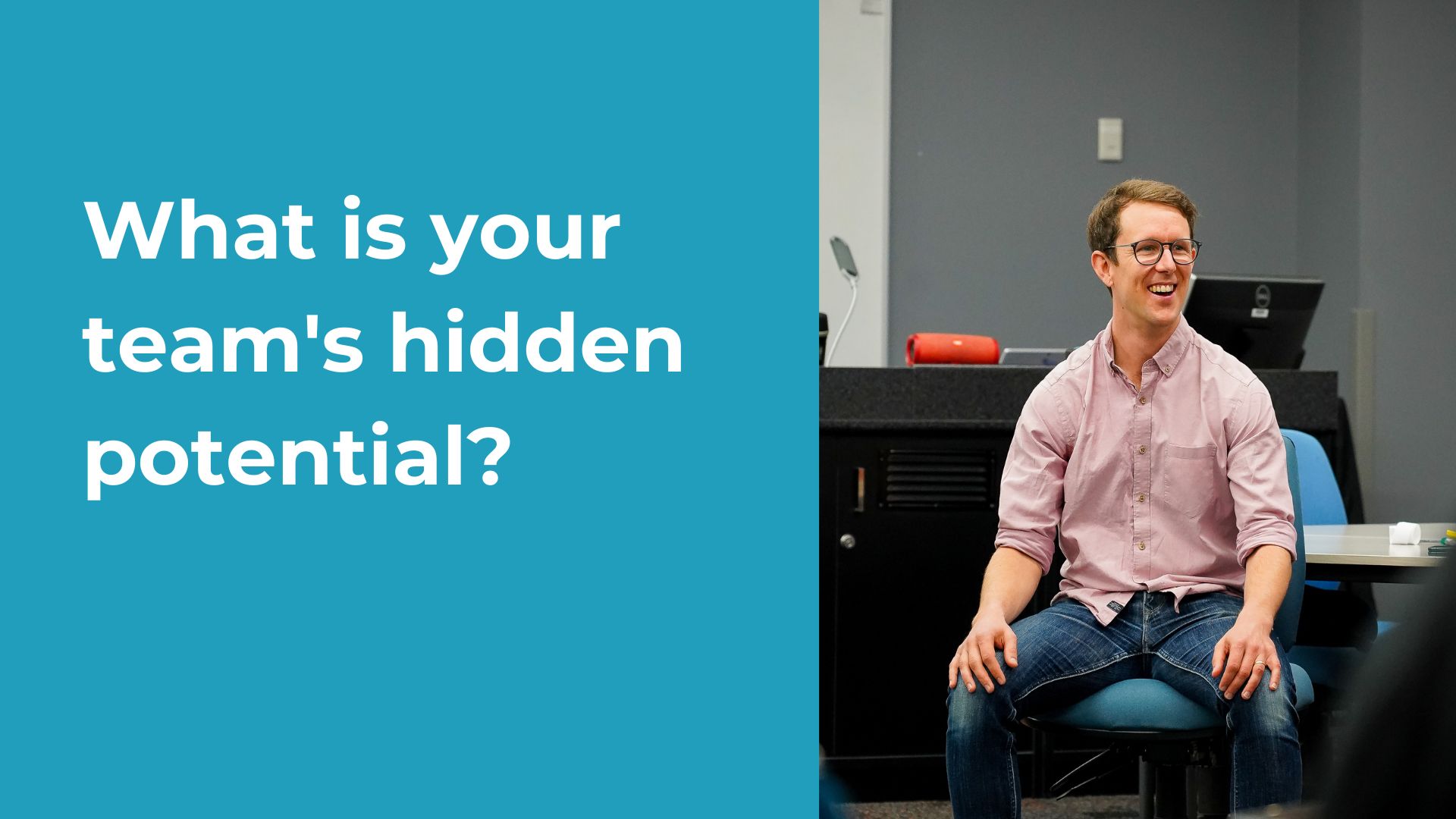 What is your team's hidden potential?