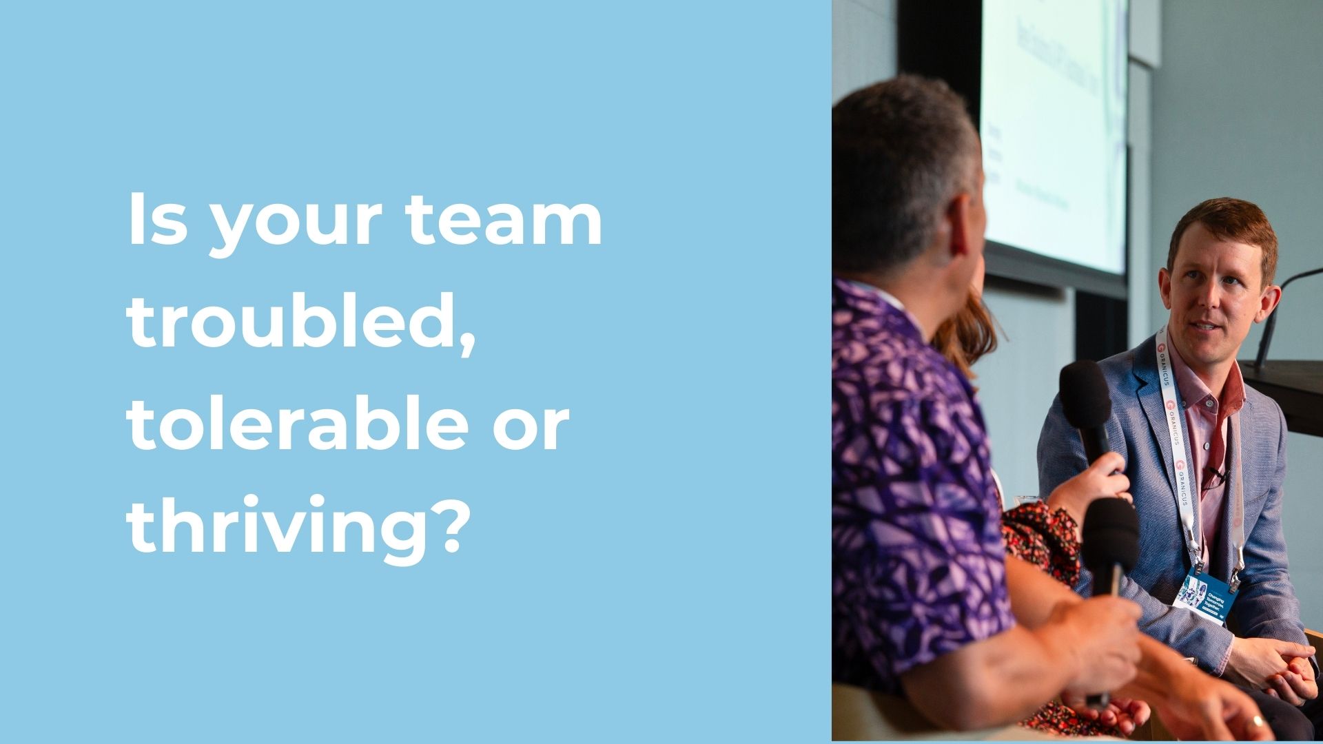 Is your team toxic, tolerable or thriving?