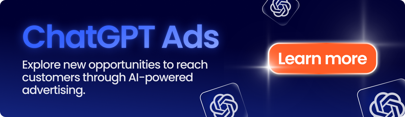 ChatGPT Ads Opportunities