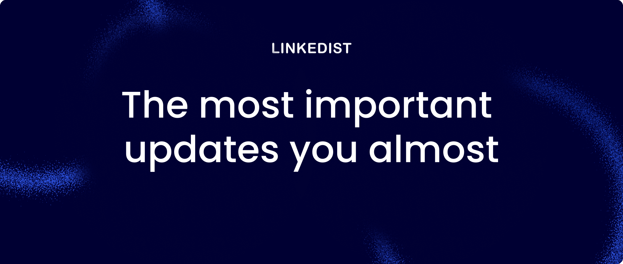 Linkedist newsletter hero