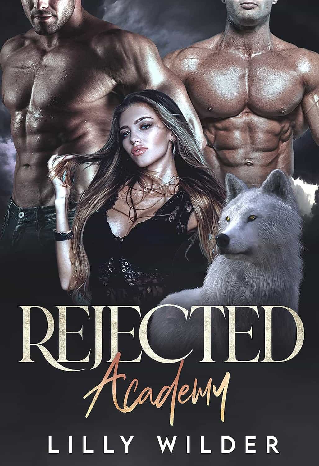 Rejected Academy by Lilly Wilder