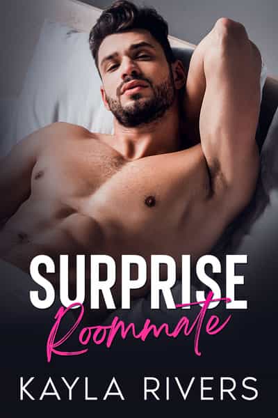 Surprise Roommate by Kayla Rivers