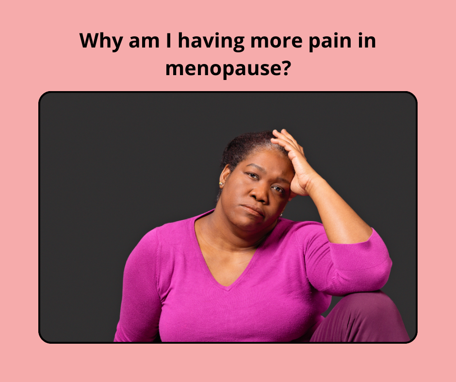 Chronic Pain in Menopause & Beyond