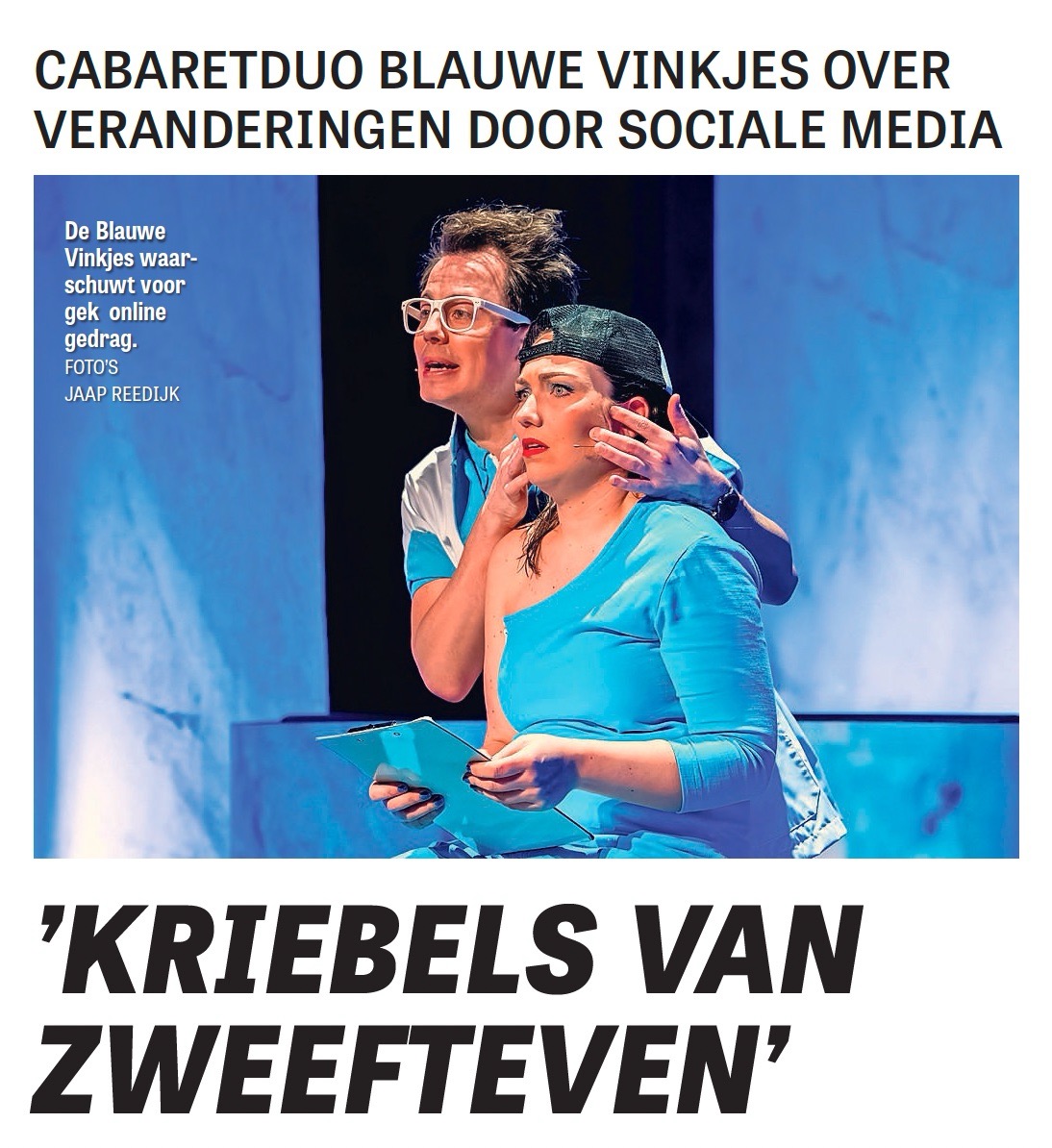 Interview met Blauwe Vinkjes in de Telegraaf