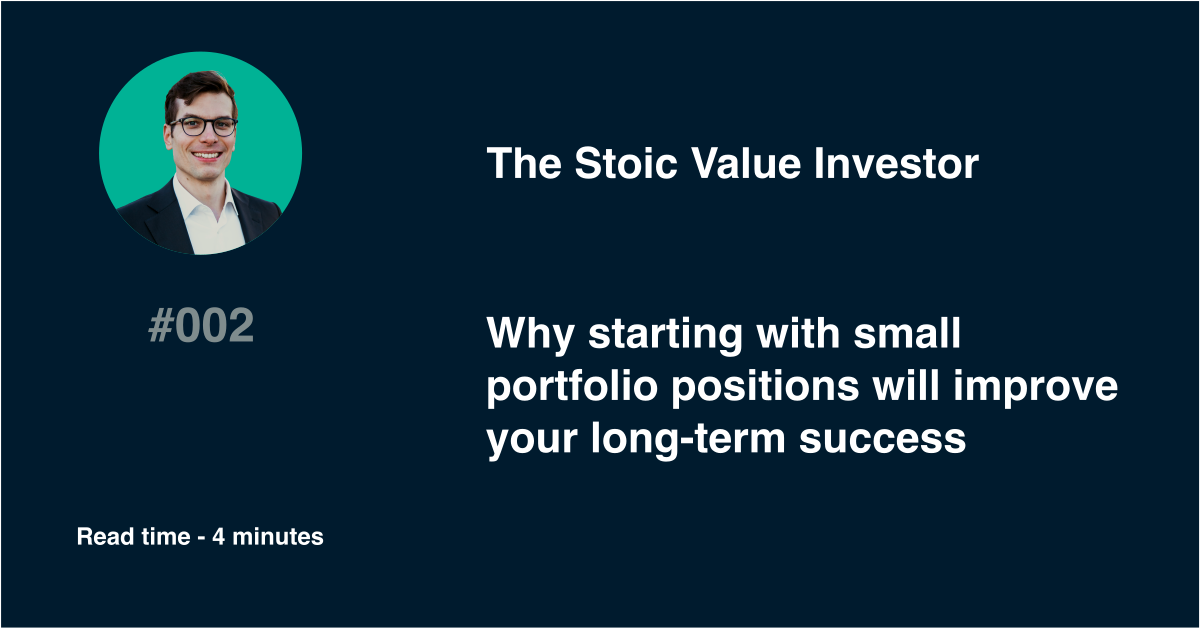 Why starting with small portfolio positions will improve your long-term success