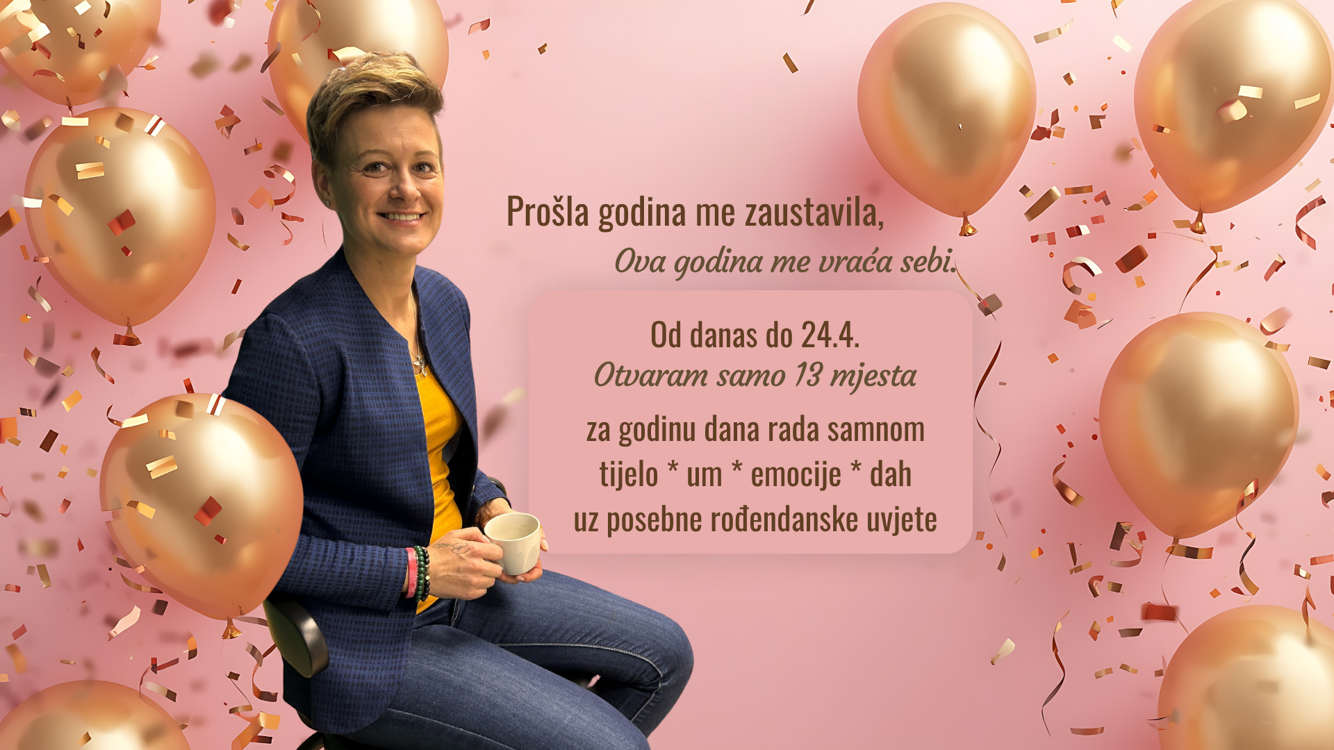 Prošle godine nisam slavila rođendan. Ove godine radim nešto što može promijeniti i tebe.