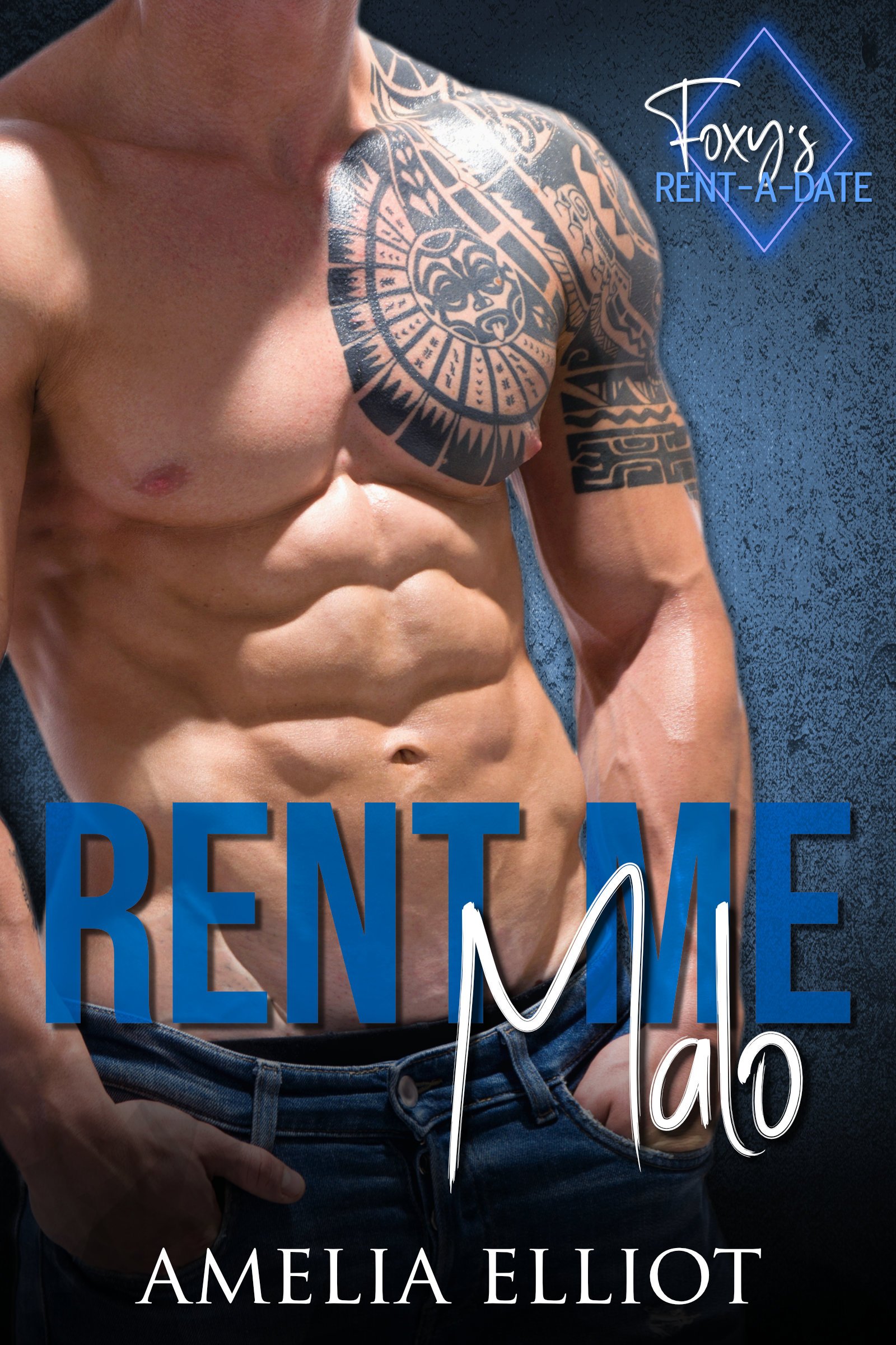 Cover of Malo by Amelia Elliot, slow-burn rom-com with a narcoleptic heroine and mixed-race Samoan military veteran hero, part of the Foxy’s Rent-a-Date multi-author series