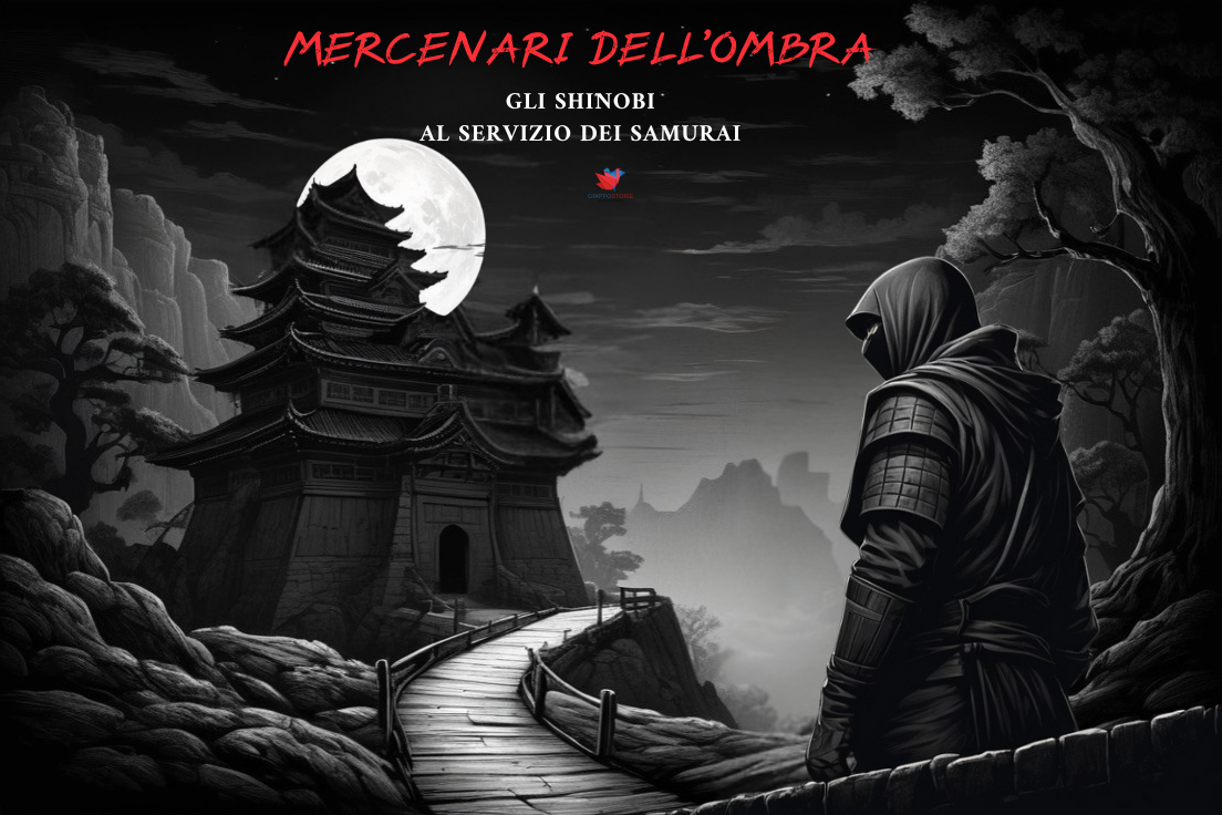 Mercenari dell'ombra: gli shinobi al servizio dei samurai
