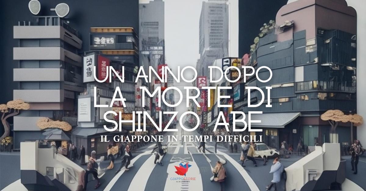 Un anno dopo la morte di Shinzo Abe: il Giappone in anni difficili