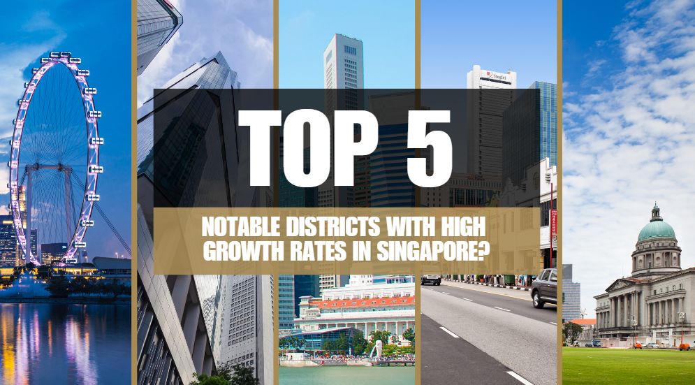 What are the Top 5 Notable Districts with High Growth Rates in Singapore?