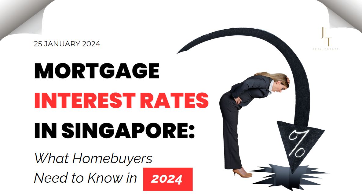 Mortgage Interest Rates in Singapore: What Homebuyers  Need to Know in 2024