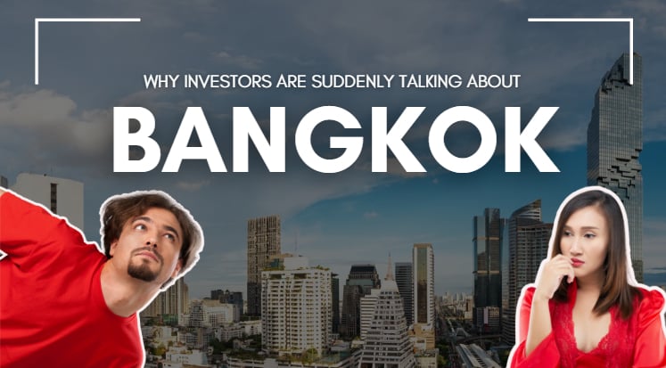 Why Investors Are Suddenly Talking About Bangkok