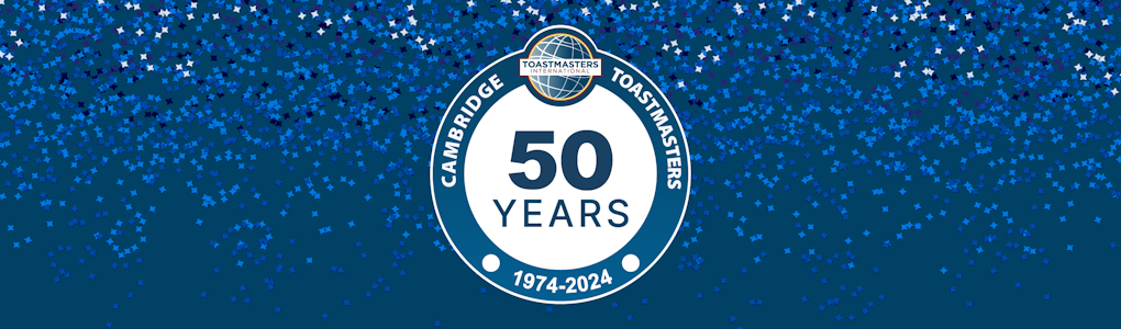 Celebrating 50 years of Cambridge Toastmasters