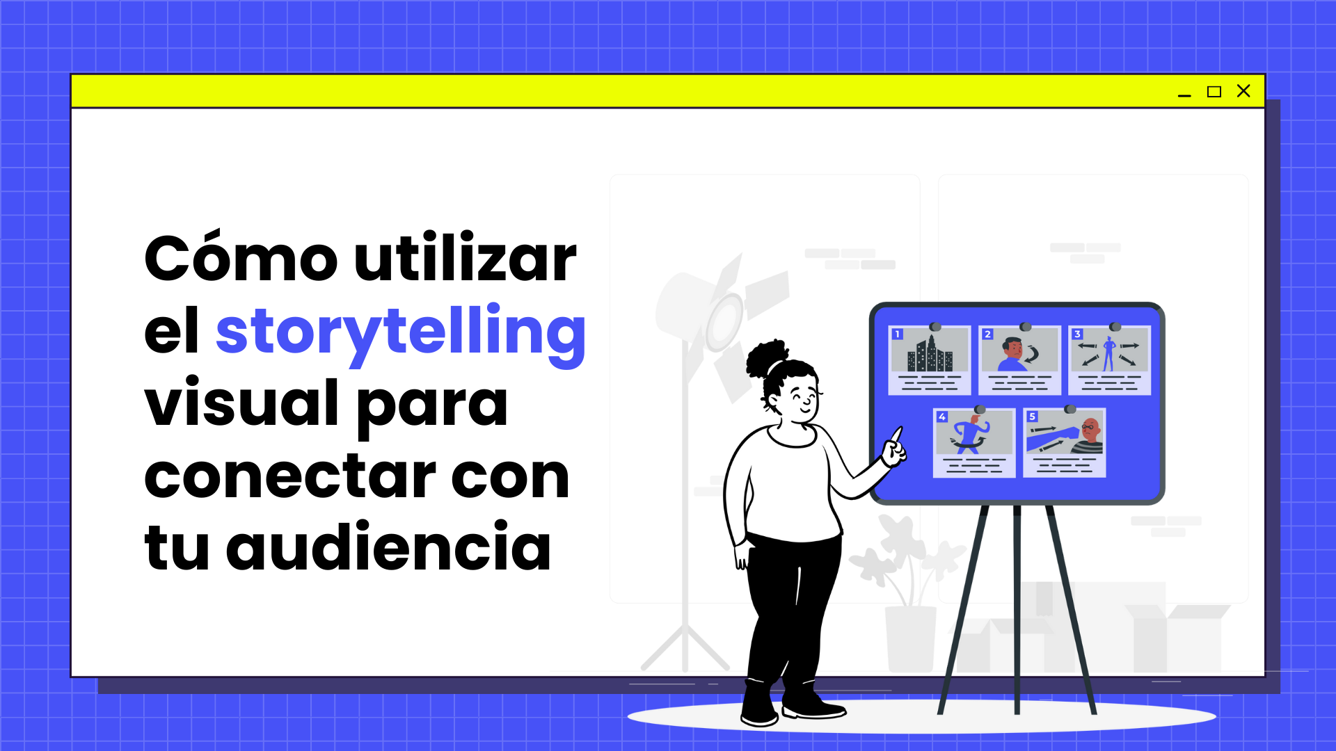 Cómo utilizar el storytelling visual para conectar con tu audiencia
