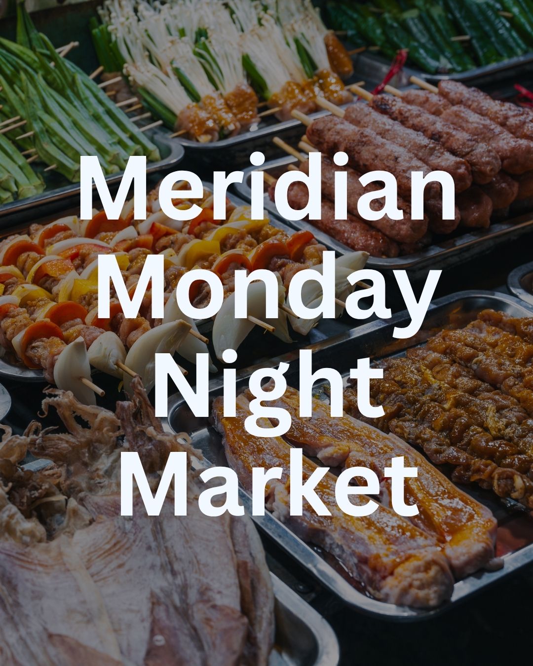 Meridian Monday Night Market