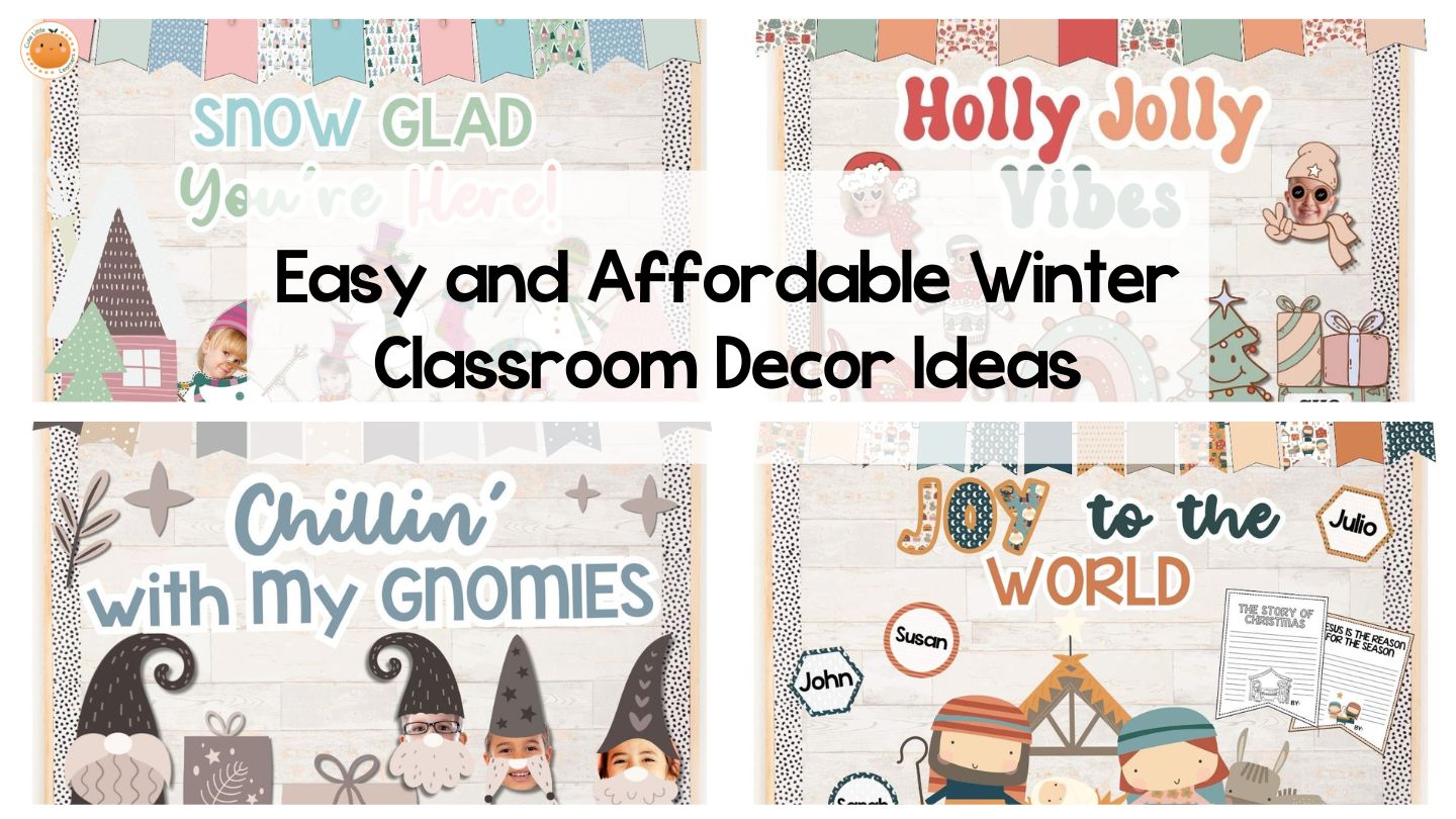 Easy and Affordable Winter Classroom Decor Ideas