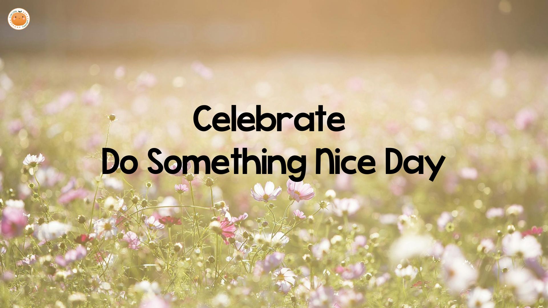 Celebrate Do Something Nice Day