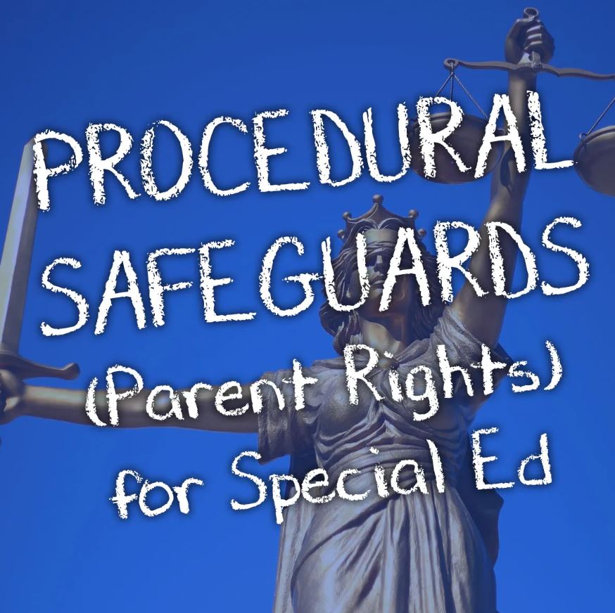 Empowering Parents: Understanding the Procedural Safeguards in Special Education