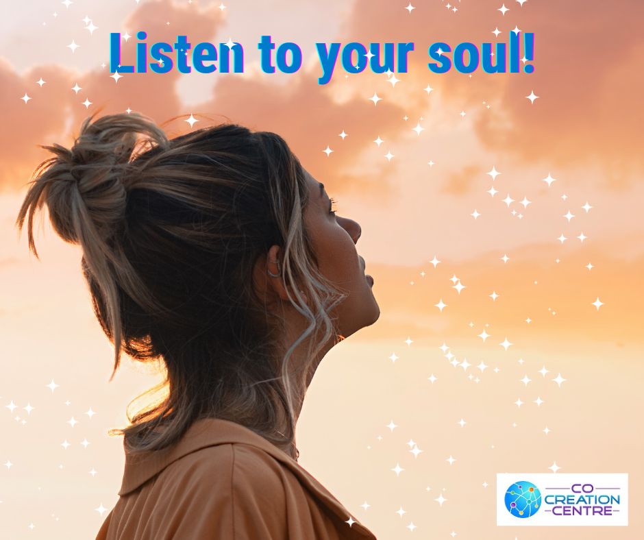 Listen to your soul!