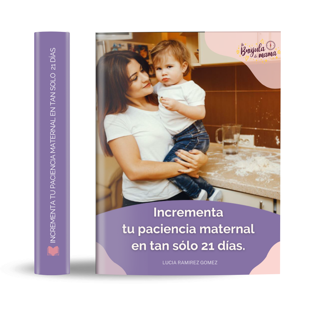 Ebook incrementa tu paciencia maternal en tan solo 21 días