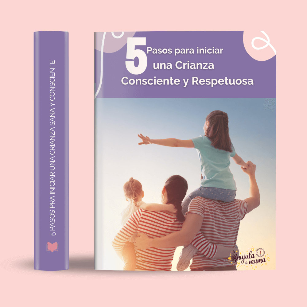 Ebook 5 pasos iniciar una crianza consciente y respetuosa