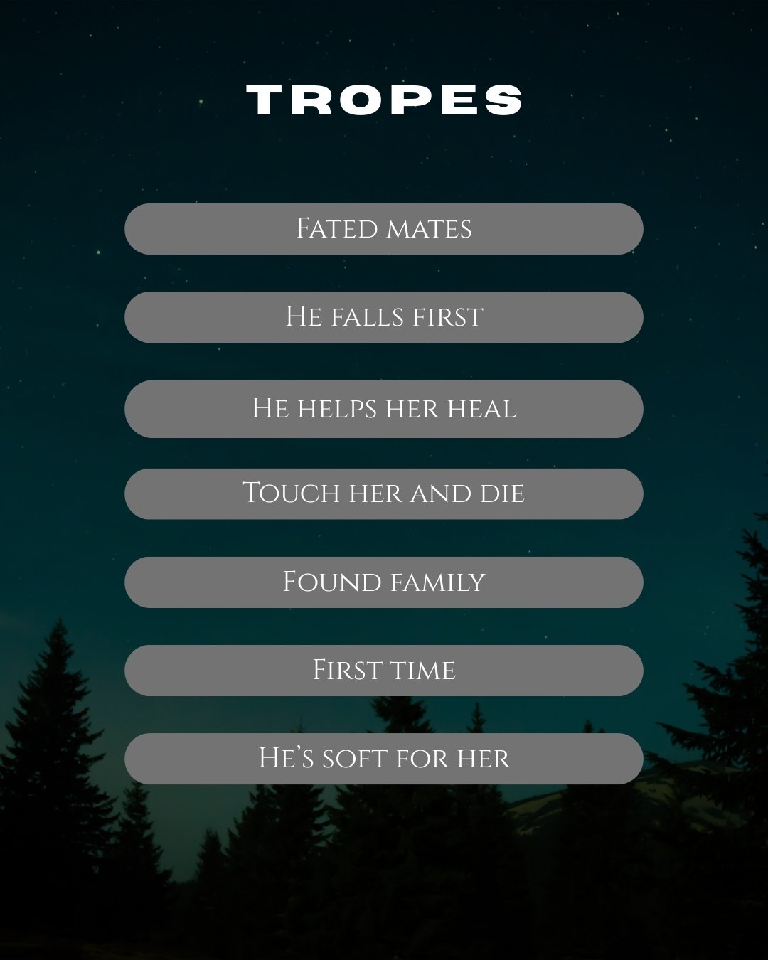 Graphic labelled tropes that listed fated mates, he falls first, he helps her heal, touch her and die, found family, first time, he's soft for her