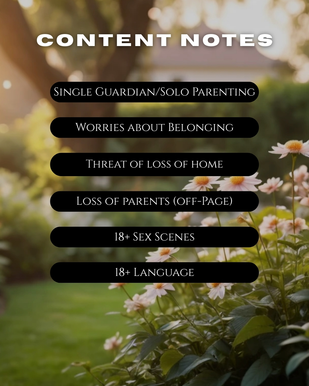 Content notes: Single guardian/solo parenting, worries about belonging, threat of loss of home, loss of parents (off page), 18+ sex scenes, 18+ language.