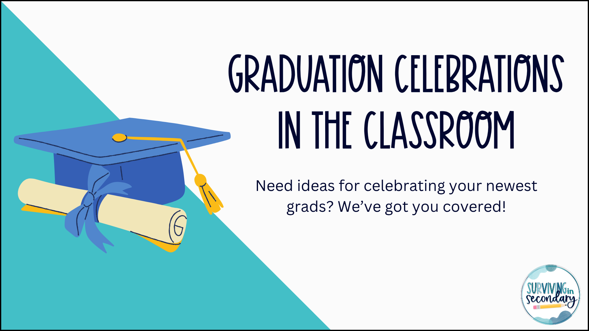 Graduation Celebration Ideas for the Classroom