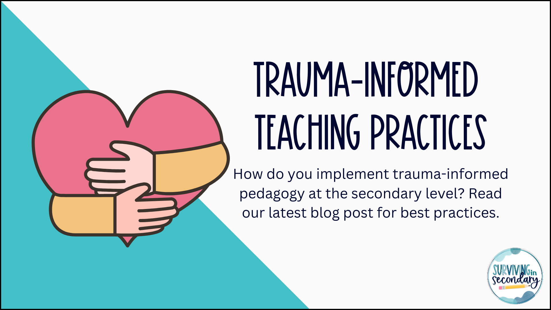 Trauma-Informed Teaching in the High School Classroom