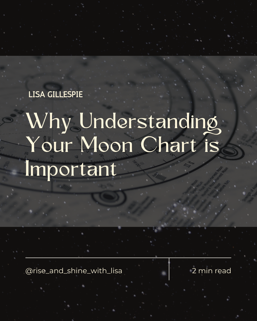 Why Understanding Your Moon Chart is Important