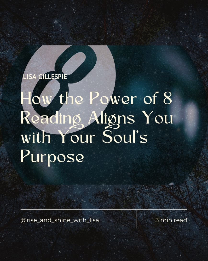 How the Power of 8 Reading Aligns You with Your Soul’s Purpose