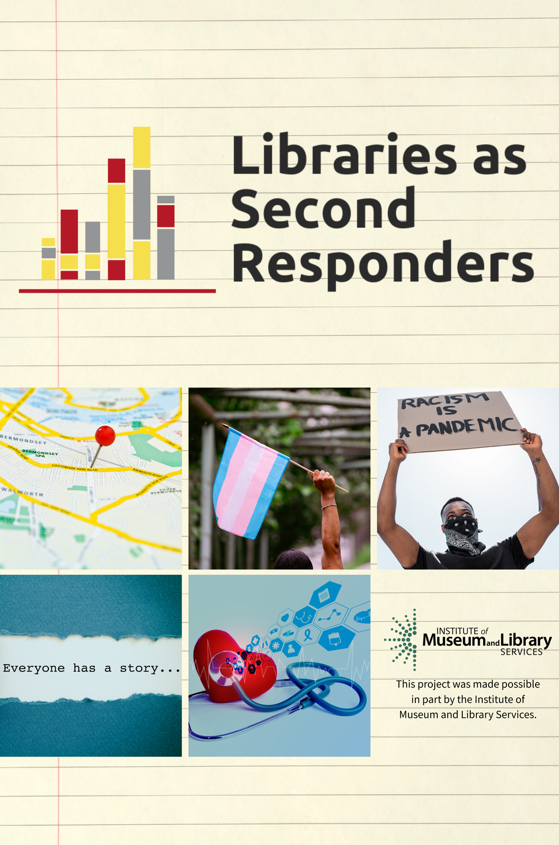 Libraries as Second Responders. This project was made possible in part by the Institute of Museum and Library Services.