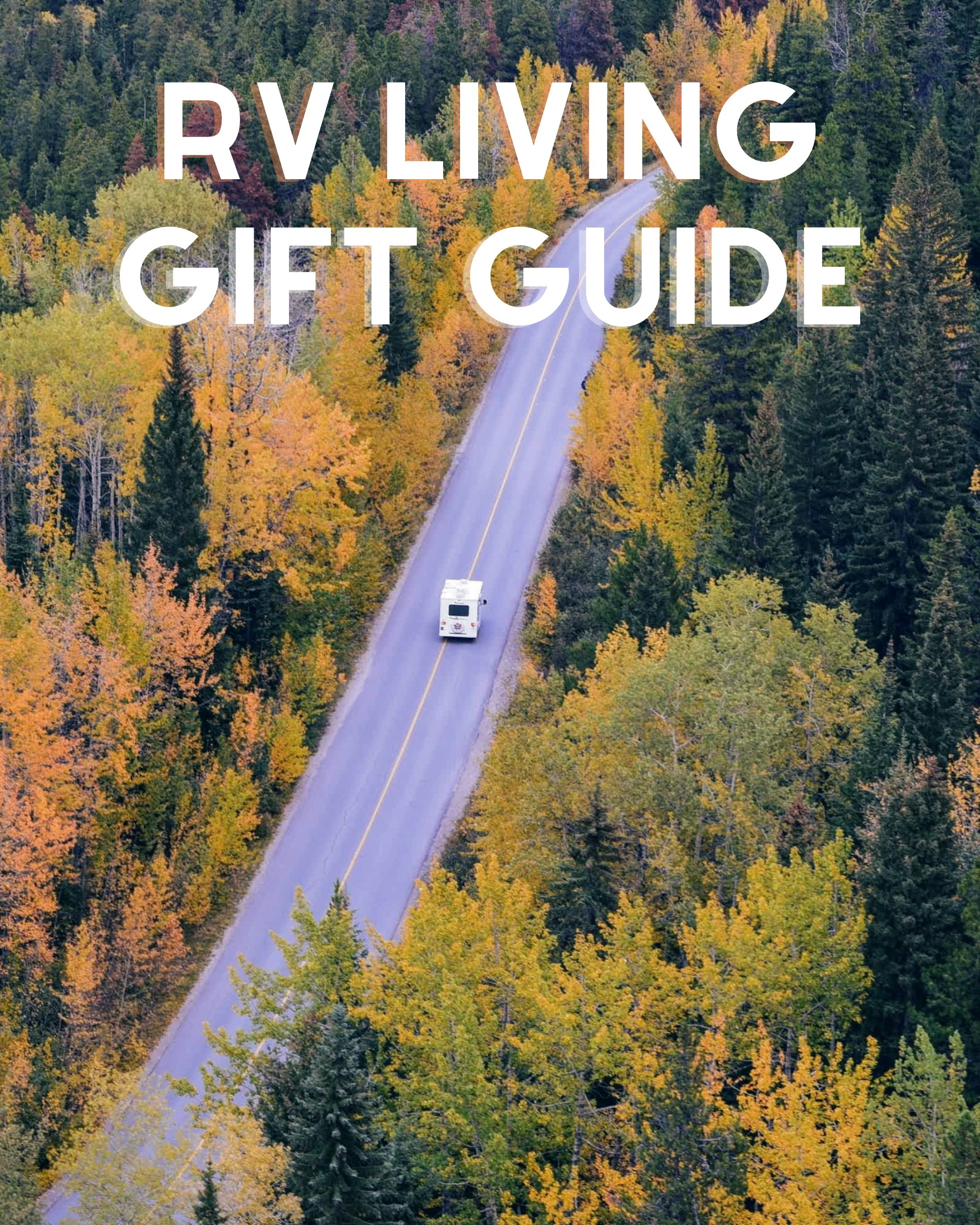 Getting Through the Holidays: A Gift Guide for Full-Time RVers