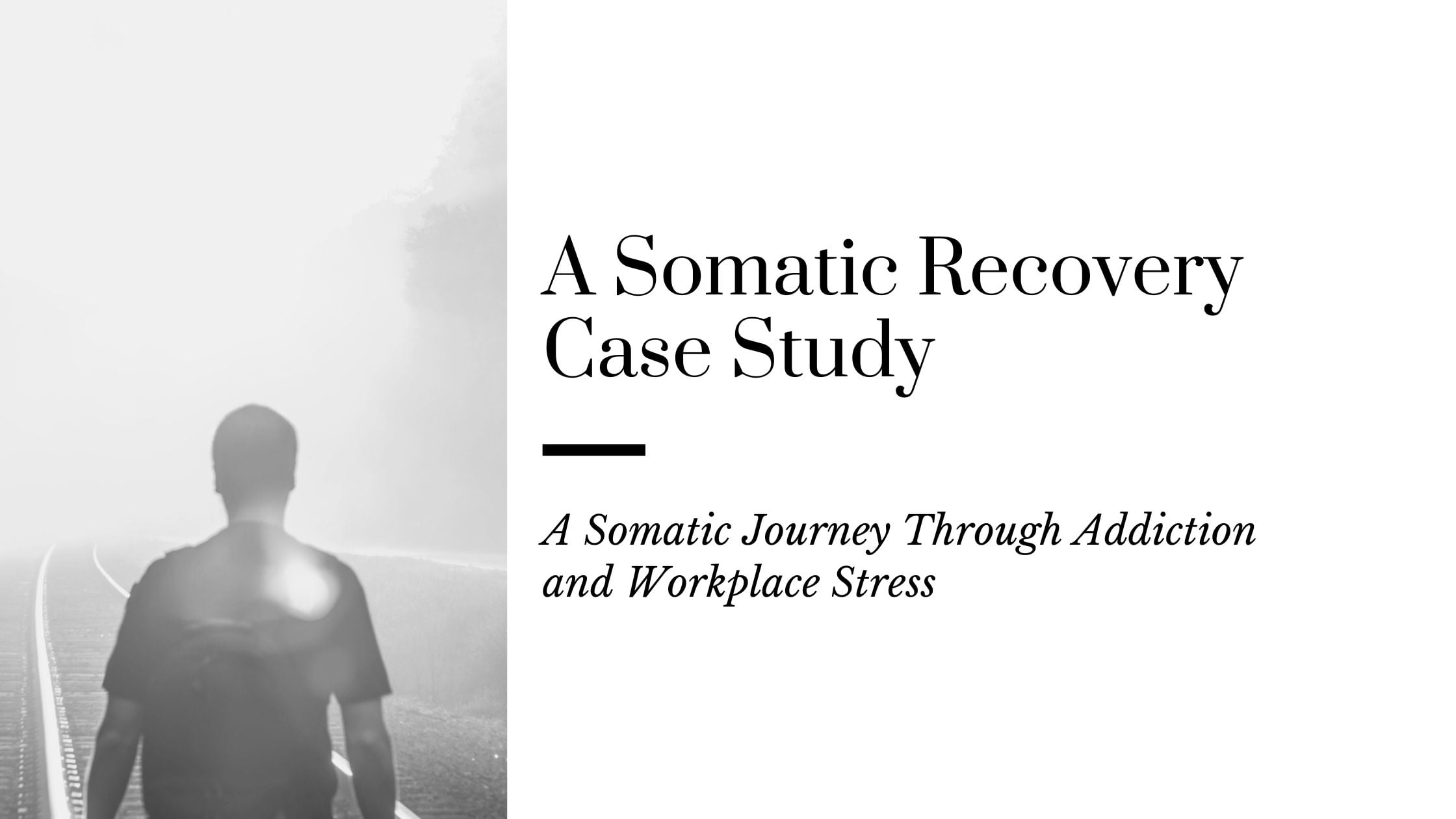 A Somatic Journey Through Addiction and Workplace Stress