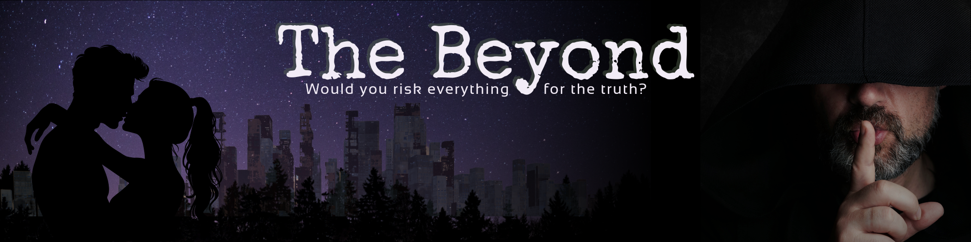 Header: The Beyond. Would you risk everything for the truth?