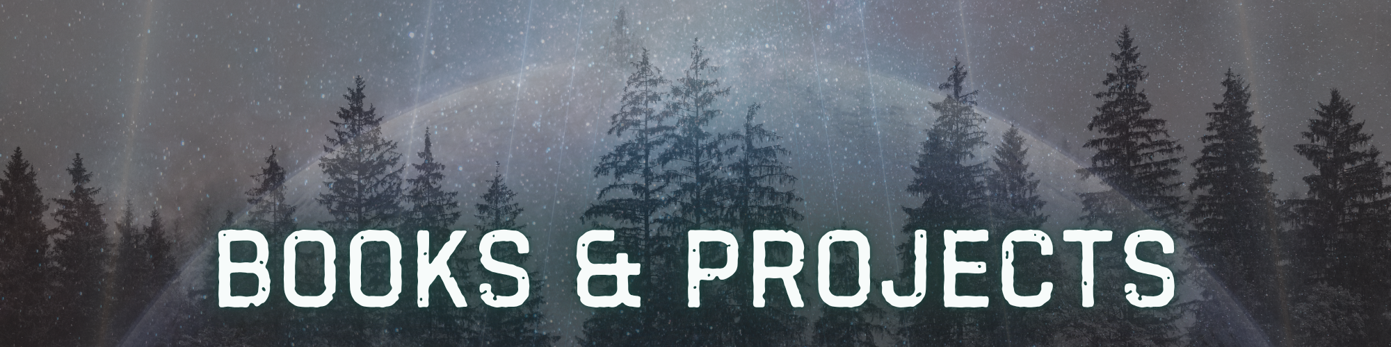 Page header: Books and Projects on background of trees and stars.