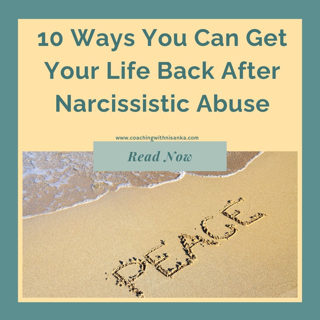 10 Ways You Can Get Your Life Back After Narcissistic Abuse