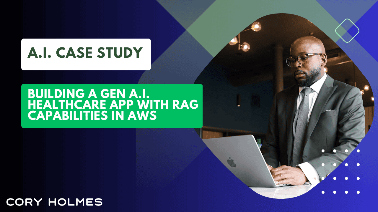 AI Case Study: Building a Gen AI Healthcare App with RAG Capabilities in AWS