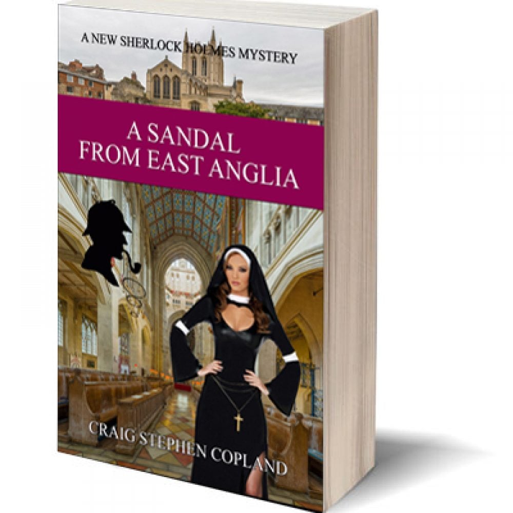 A Sandal from East Anglia: A New Sherlock Holmes Mystery #3