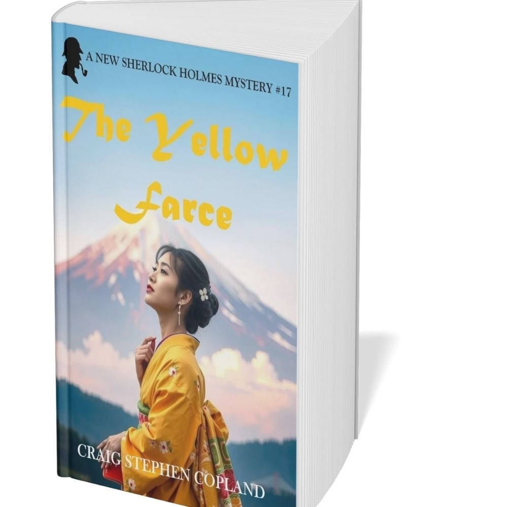 The Yellow Farce: A New Sherlock Holmes Mystery #17