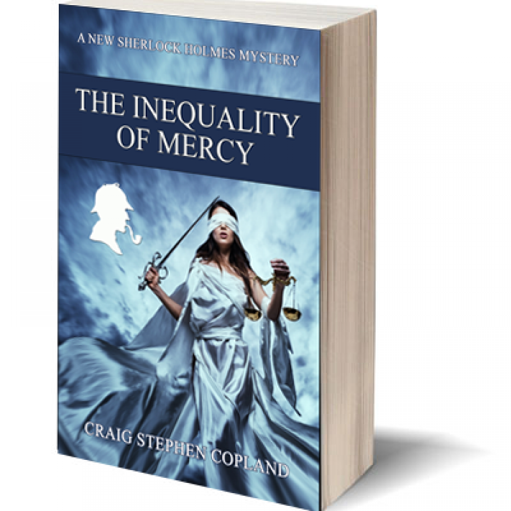 The Inequality of Mercy: A New Sherlock Holmes Mystery #39