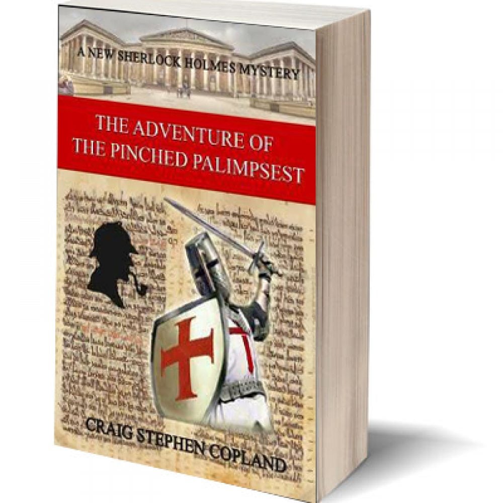 The Adventure of the Pinched Palimpsest: A New Sherlock Holmes Mystery #37