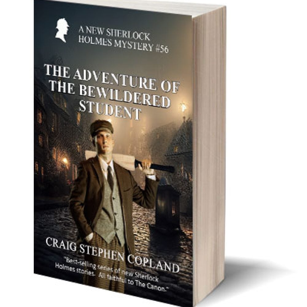 The Adventure of the Bewildered Student: A New Sherlock Holmes Mystery #56