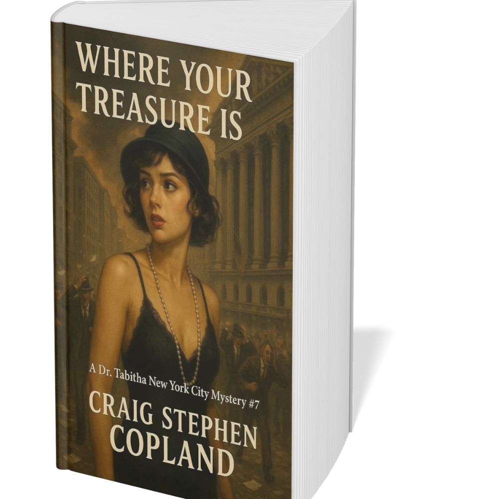 Where Your Treasure Is: A Dr. Tabitha New York City Mystery/Thriller #7 (Dr. Tabitha New York City Mysteries/Thrillers)