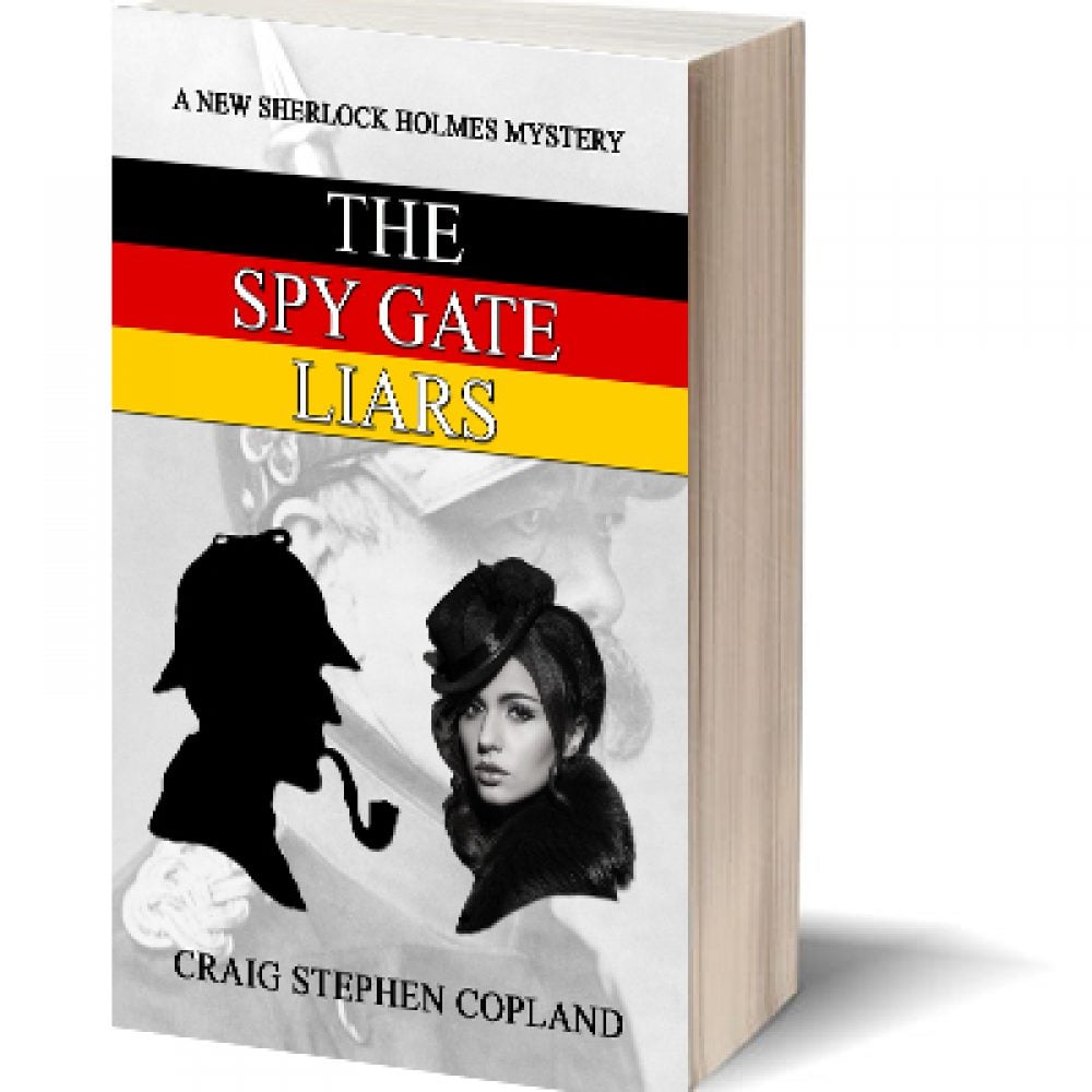 The Spy Gate Liars: A New Sherlock Holmes Mystery #21