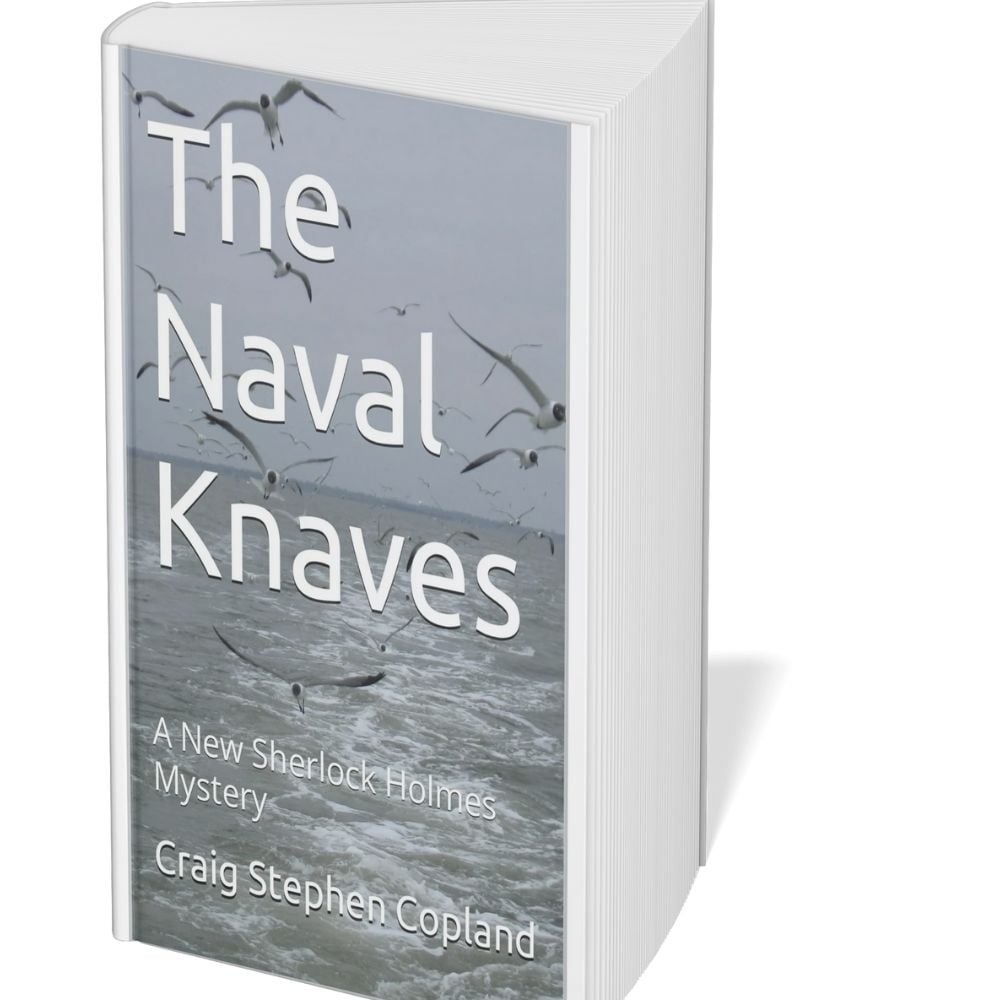 The Naval Knaves: A New Sherlock Holmes Mystery #25