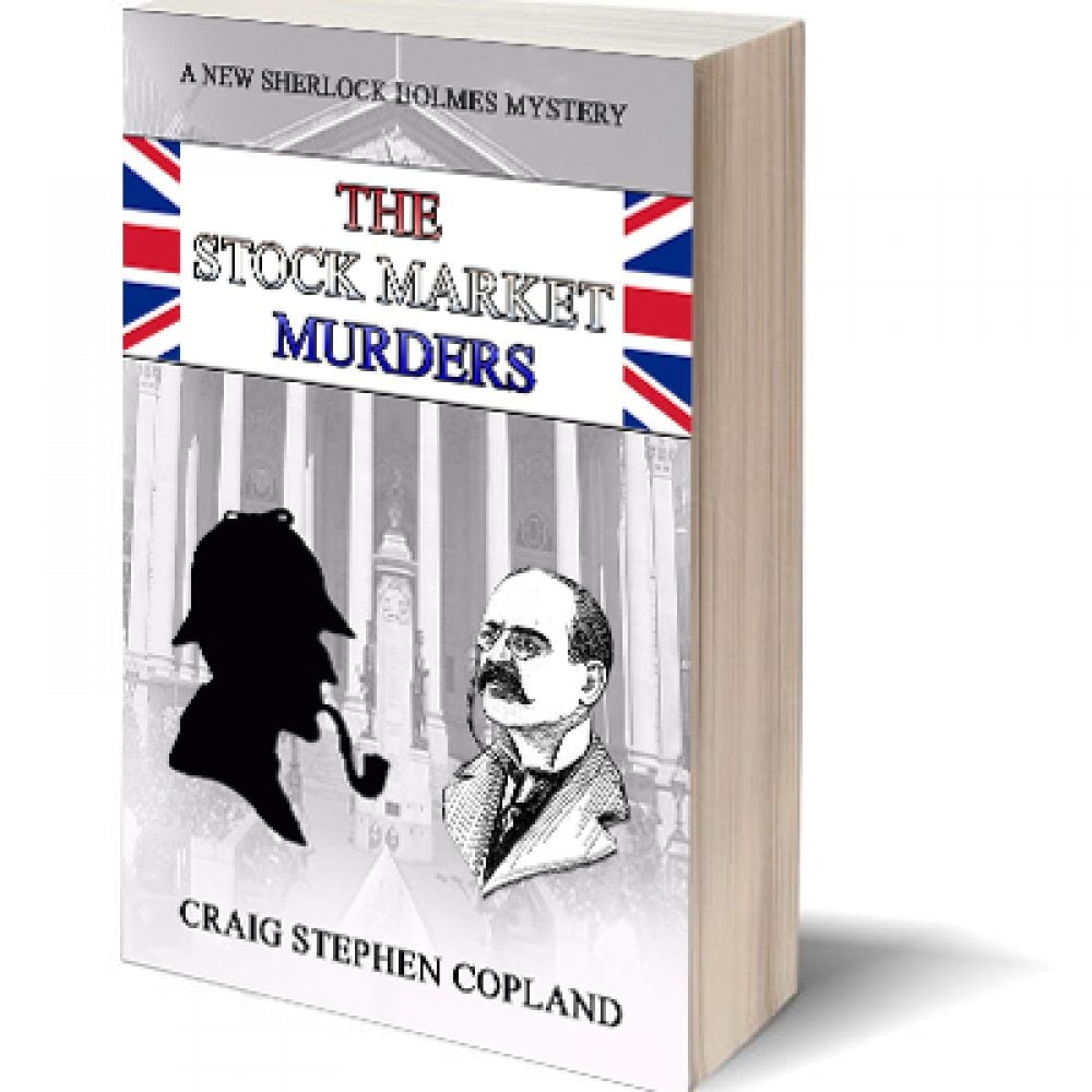 The Stock Market Murders: A New Sherlock Holmes Mystery #18