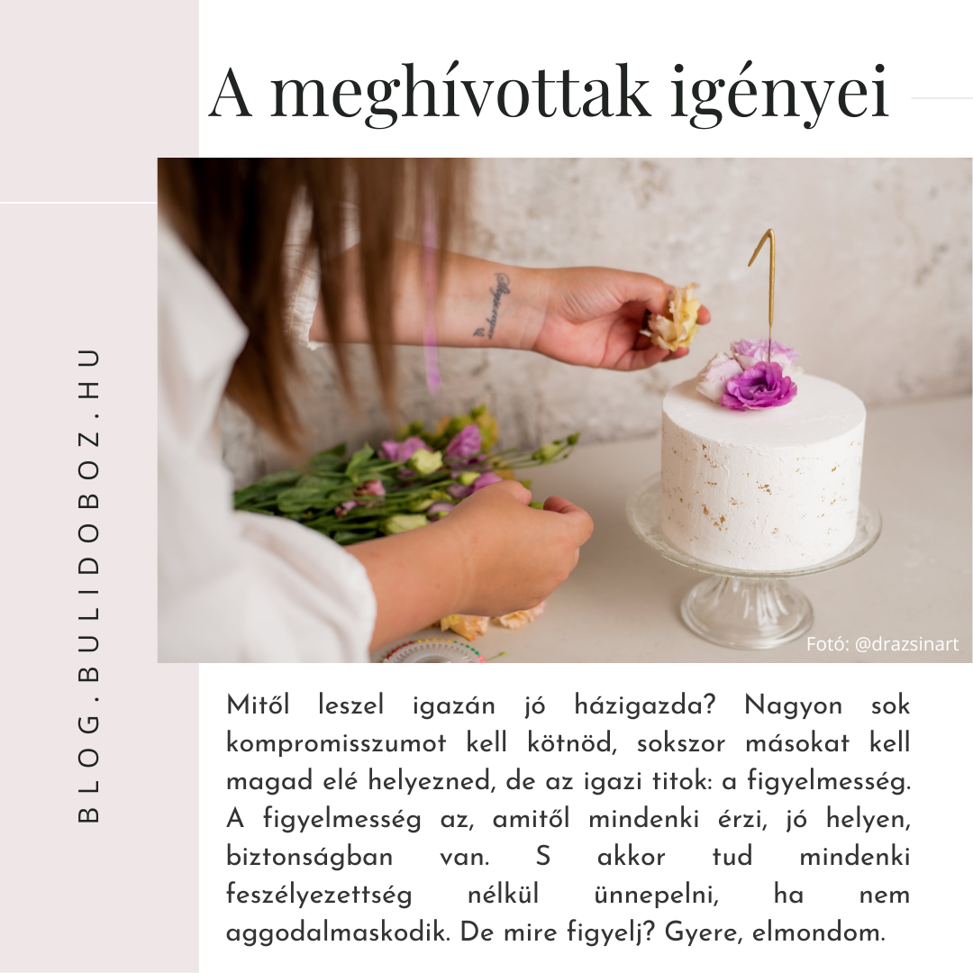 Tisztázandó alapok - a meghívottak igényei